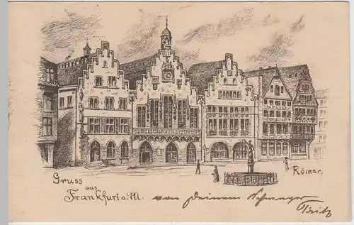 (82781) AK Gruss aus Frankfurt a.M., Römer, 1900