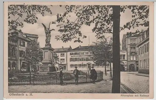 (74885) AK Offenbach am Main, Alicenplatz mit Rathaus, Feldpost 1915