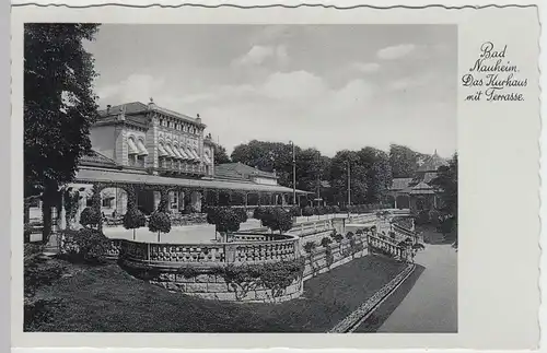 (54616) AK Bad Nauheim, Kurhaus mit Terrasse, 1936