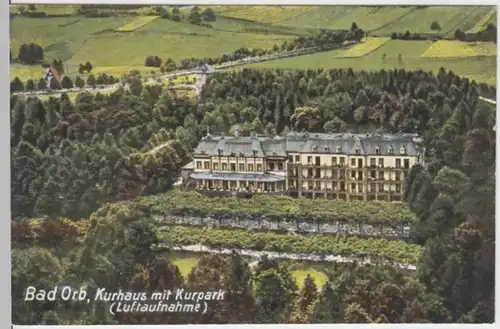 (3165) AK Bad Orb, Kurhaus, Kurpark, Luftbild, vor 1945