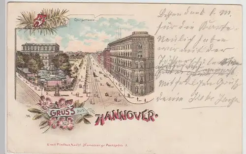 (114850) AK Gruss aus Hannover, Georgstraße, Litho 1899