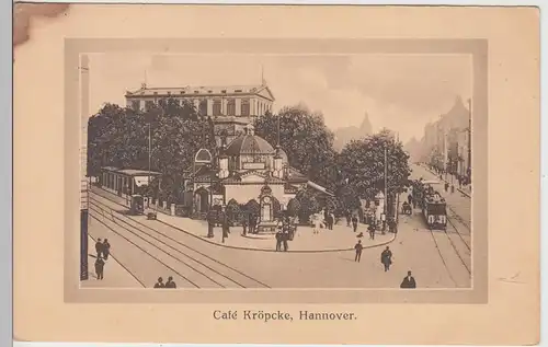 (110071) AK Hannover, Cafe Kröpcke, Oper, Straßenbahn, vor 1945