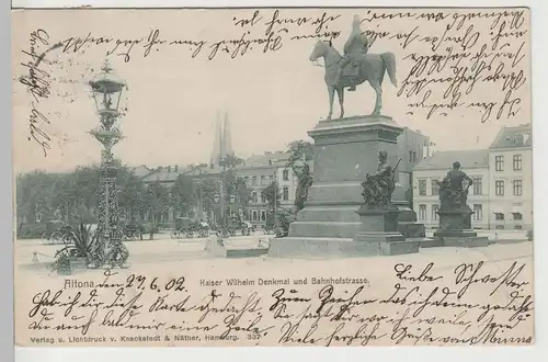 (81701) AK Hamburg Altona, Kaiser Wilhelm Denkmal u. Bahnhofstraße 1902