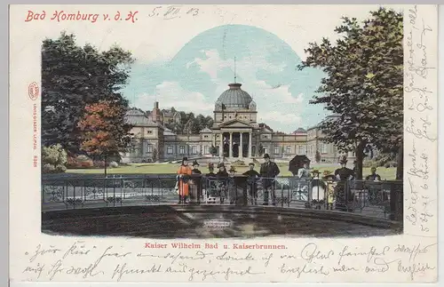 (113065) AK Bad Homburg v.d.H., Kaiser Wilhelm-Bad u. Kaiserbrunnen 1903
