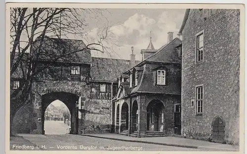 (109804) AK Friedberg, Hessen, Vorderes Burgtor, Jugendherberge 1931