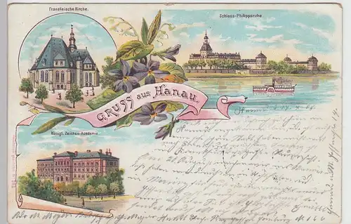 (105593) AK Gruss aus Hanau, Kirche, Zeichen-Akademie, Schloss, Litho vor 1905