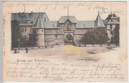 (104639) AK Gruss aus Friedberg (Hessen), Schlosseingang, 1902