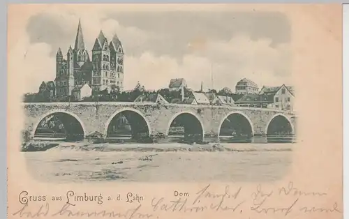 (104632) AK Gruss aus Limburg a.d. Lahn, Dom mit Brücke, 1899