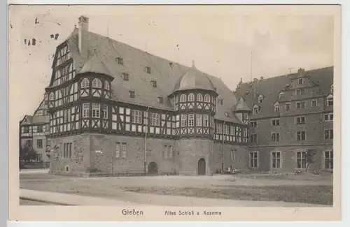 (101324) AK Gießen, Altes Schloss, Kaserne 1910er