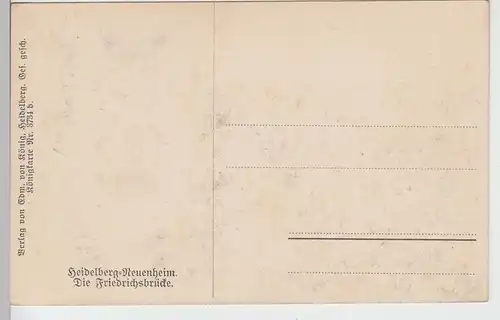 (92856) AK Heidelberg Neuenheim, Friedrichsbrücke, vor 1945