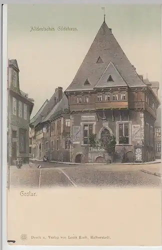 (110708) AK Goslar, Altdeutsches Gildehaus, vor 1905