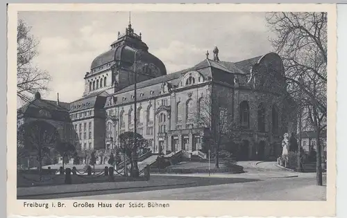 (92879) AK Freiburg i.B., Großes Haus d. Städt. Bühnen, vor 1945