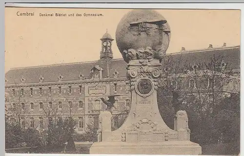 (40359) AK Cambrai, Blériot-Denkmal und Gymnasium 1916