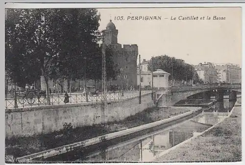 (28097) AK Perpignan, Le Castillet et la Basse 1910er