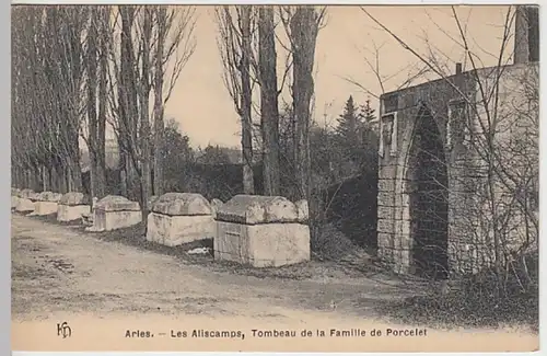 (23317) AK Arles, Alyscamps, Grab der Familie Porcelet, vor 1945