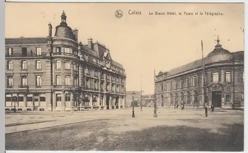 (16009) AK Calais, Frankr., Grand Hotel, Post, Feldpost 1916