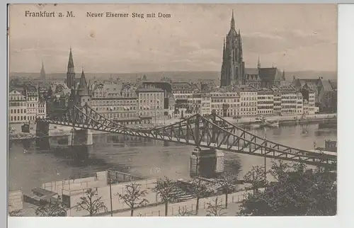 (78496) AK Frankfurt a.M., Neuer Eiserner Steg mit Dom, 1913