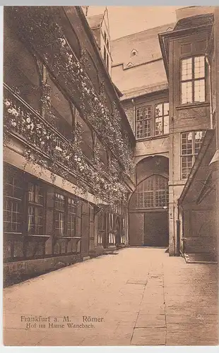 (62553) AK Frankfurt a.M., Römer, Hof im Hause Wanebach, vor 1945