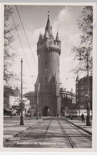 (49946) Foto AK Frankfurt a.M., Eschenheimer Turm