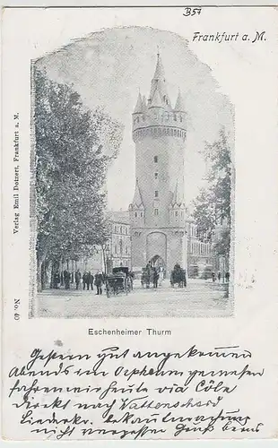 (39978) AK Frankfurt a.M., Eschenheimer Turm, 1899