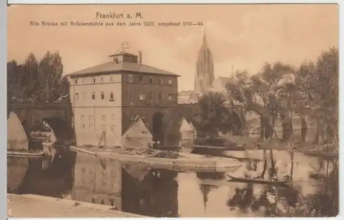 (2940) AK Frankfurt am Main, Alte Brücke, Brückenmühle, 1910er