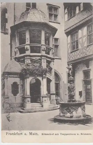 (12571) AK Frankfurt am Main, Römerhof, Treppenturm, Brunnen 1907