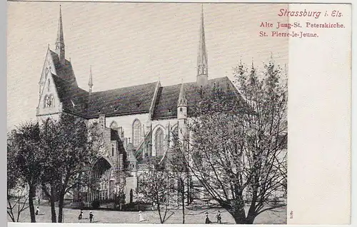 (41081) AK Strassbourg, Straßburg, alte Jung-St. Peterskirche, vor 1905