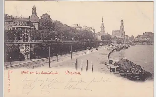 (99960) AK Dresden, Blick von der Carolabrücke, Lastkahn 1899