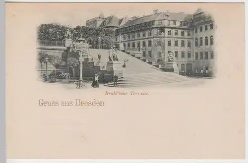 (81665) AK Gruss aus Dresden, Brühl'sche Terrasse, um 1900