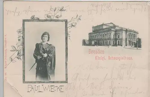 (70710) AK Dresden, Königl. Schauspielhaus m. Schausp. Paul Wiecke, um 1900