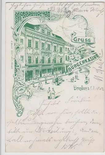 (115640) AK Dresden, Gruss vom Bürgerkasino 1902