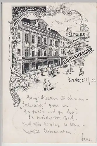 (113567) Künstler AK Gruß vom Bürgerkasino, Dresden 1900