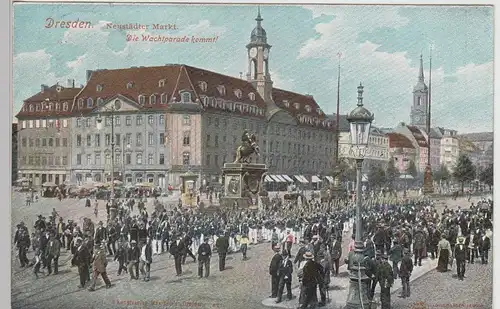 (111553) AK Dresden, Neustädter Markt, Wachtparade 1901