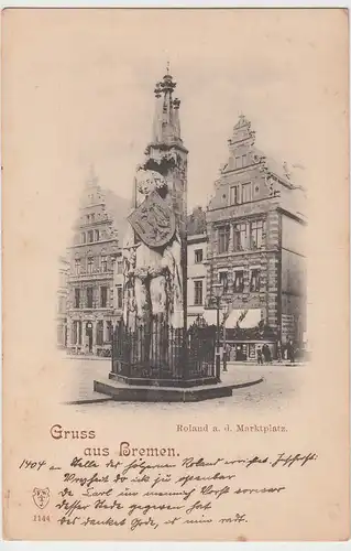 (98823) AK Gruß aus Bremen, Roland, Marktplatz, bis 1905