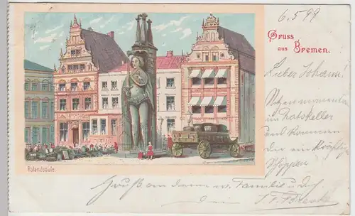 (93537) AK Gruss aus Bremen, Rolandsäule, 1899