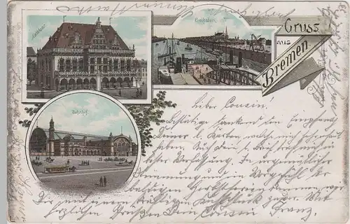 (76408) Künstler AK Gruß aus Bremen, Bahnhof, Freihafen, Rathaus 1898