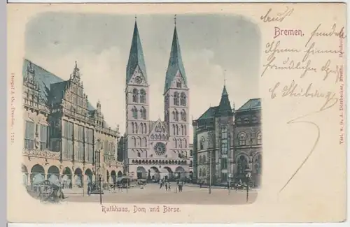 (11841) AK Bremen, Weser, Rathaus, Dom, Börse 1899