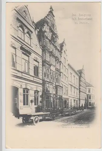 (111582) AK Bremen, Essighaus, Bremerhaus, bis um 1905