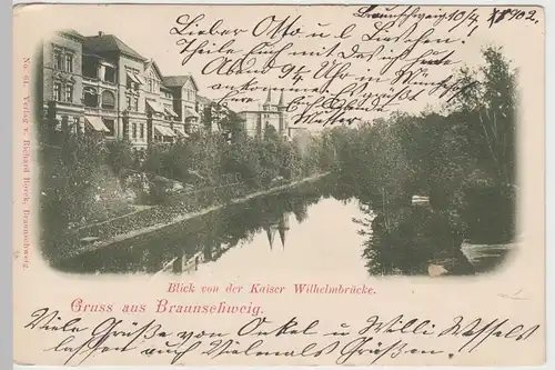 (104606) AK Gruss aus Braunschweig, Blick v.d. Kaiser Wilhelm-Brücke, 1902