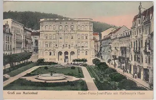 (33091) AK Gruß aus Marienbad, Kaiser Franz Josef-Platz, Halbmayr Haus