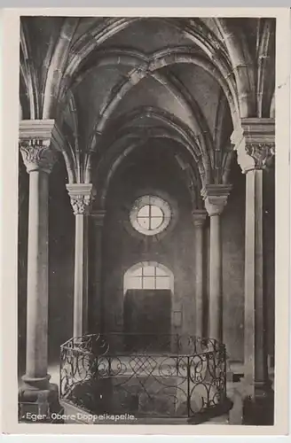 (23607) Foto AK Eger, Cheb, Kaiserburg, Obere Doppelkapelle 1940