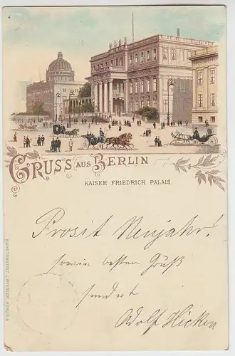(93803) AK Gruss aus Berlin, Kaiser Friedrich Palais, Litho 1898