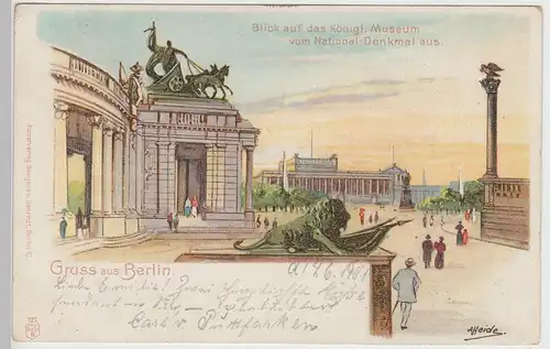 (93776) AK Gruss aus Berlin, Kgl. Museum vom Denkmal aus, Litho 1901