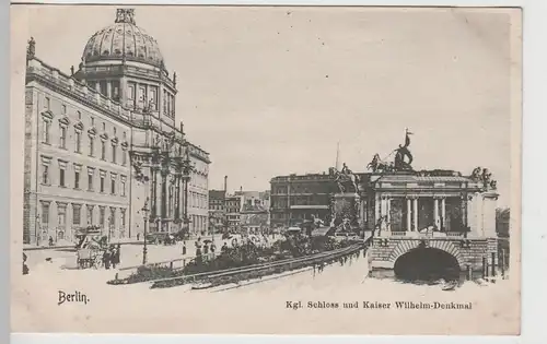 (73841) AK Berlin, Schloss, Denkmal Kaiser Wilhelm I., bis um 1905