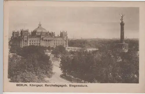 (71490) AK Berlin, Königsplatz, Reichstagsgebäude, Siegessäule vor 1945