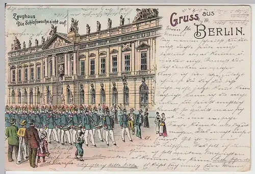 (59760) AK Gruss aus Berlin, Zeughaus, Schloßwache zieht auf, Litho 1900