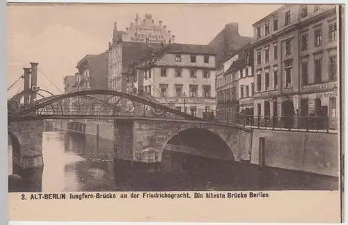 (51850) AK Berlin, Jungfern-Brücke a.d. Friedrichsgracht, vor 1945