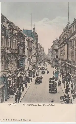 (48406) AK Berlin, Friedrichstraße, am Centralhotel, bis um 1905