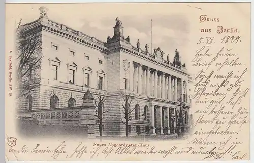 (31507) AK Gruss aus Berlin, Neues Abgeordneten-Haus, 1899