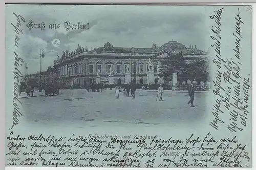 (31496) AK Gruss aus Berlin, Schlossbrücke u. Zeughaus, Mondscheinkarte 1899